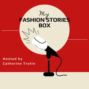 EPISODE #17: Fashion stories and The Story of the underwears - Why they became sexy