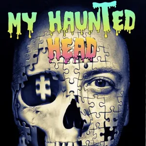 The Late My Haunted Head Podcast