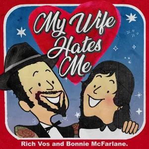 112- 'My Wife Hates Me' Live with Ron Bennington