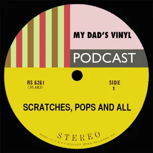 My Dad's Vinyl-Episode 10