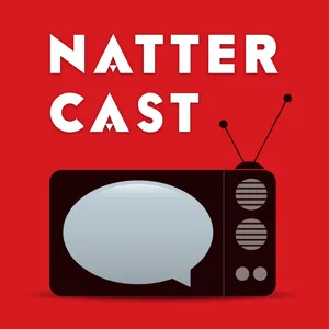 Natter Cast 270 - Game of Thrones 8x04: The Last of the Starks