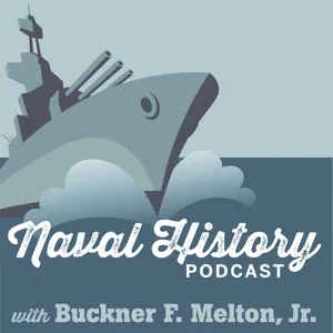 Naval History Podcast Episode 7