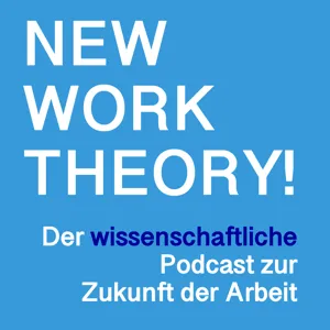 New Work Theory - Über was wir alles reden wollen