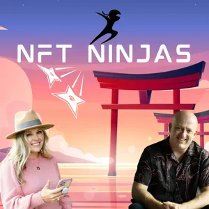 EP45 - NFT Ninjas - What is sweeping the floor