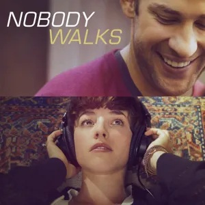 Nobody Walks - Meet the Director and Actor