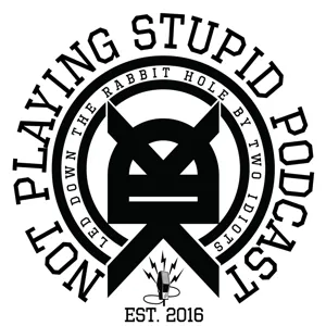 Not Playing Stupid Podcast