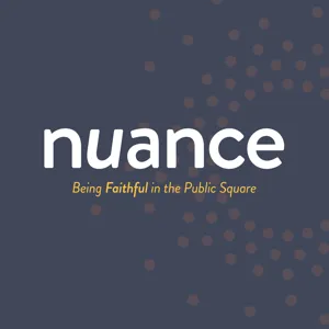 Nuance - A Faith and Work Podcast