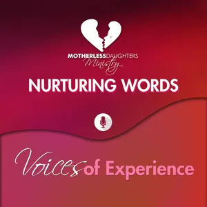 Nurturing Words:  Voices of Experience