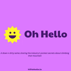 OhHello - a show about non BS career mentorship and expert advice