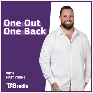 One Out One Back 10-05-22. Ep 32