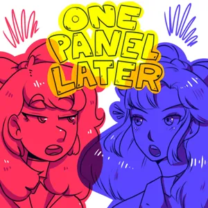 One Panel Later ep. 42