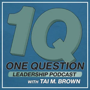 One Question Leadership Podcast
