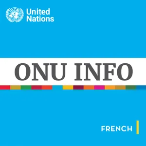 🎙️ Bulletin d'ONU Info du 1er mars 2024