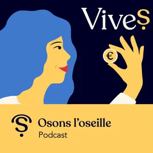 EPISODE 5 : Osons investir