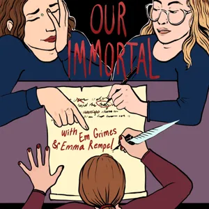 Our Immortal Podcast