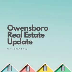 Owensboro Real Estate Update
