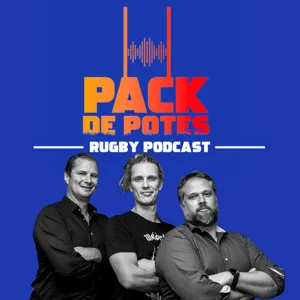 EP. 114 Plus Dure est la Chute : 1/4 Finales Coupe du Monde de Rugby 2023