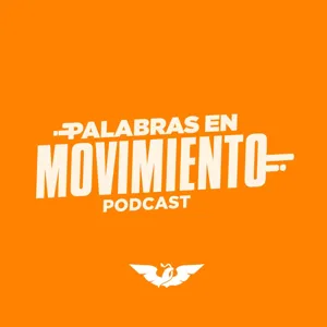 México es indígena. Lenguas, derechos y resistencia. T3 E4