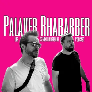 #34 Palaver Rhabarber und der grüne Polizeidino