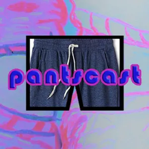 Pantscast - The Fork In The Road