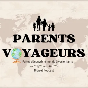 Une maman solo en long voyage : 4 mois d'aventures en Amérique du Sud - #134