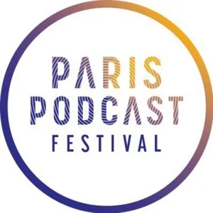 Cérémonie d'ouverture - Paris Podcast Festival