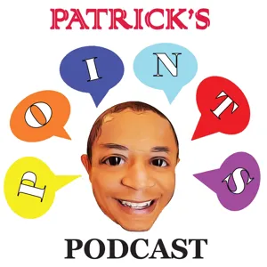 Episode 1 - Patrick's Points -- Lets Get to Know Each Other