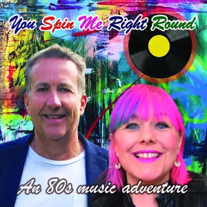 Peg & Phil - You Spin me right round baby - an 80's music adventure Episode 5