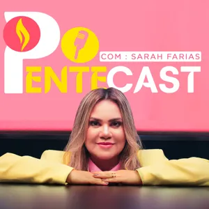 Pentecast #12 |  Gerado no Altar… Convidado: Samuel Messias