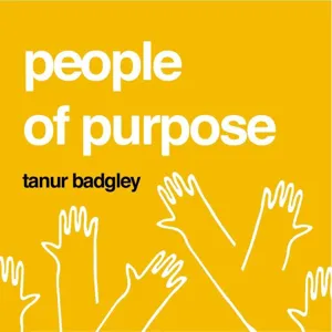 037: Tanur Badgley - Teaching Others How to Discover Their Purpose and Inspiring Them to Fulfill It