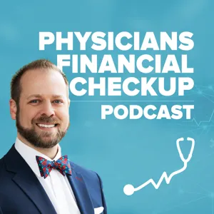 Physicians Financial Checkup Podcast