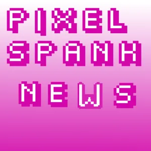 Pixel Spank News #11