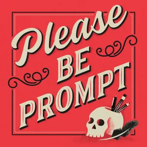 Please Be Prompt
