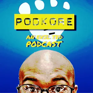 PodKore 4: 7/15/2016