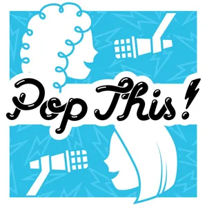 Pop This! Podcast Episode 283: Moulin Rouge! with Carlos Hernandez Fisher