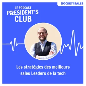 President's Club - Episode 16 avec Vincent Gonnot, RVP chez Botify