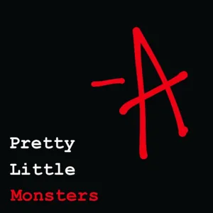 Pretty Little Monsters