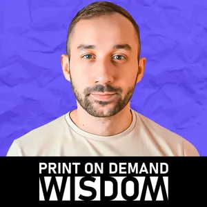 Tier 100,000 Merch Seller Reveals his Secrets w/ Adam Young | Print on Demand Wisdom Podcast #1