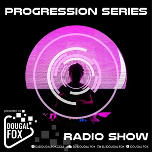 Progression Series Episode 152 - Forefront of Electronic Music