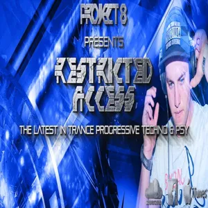 Project 8 Presents Restricted access Episode 004