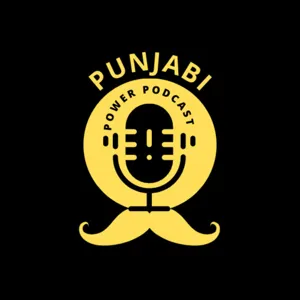 Punjabi Power Podcast Intro