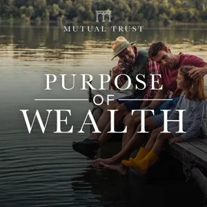 Coming soon: Purpose of Wealth