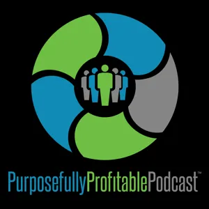 Purposefully Profitable Podcast Preview