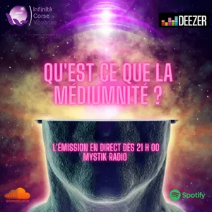 Qu'est-ce que la médiumnité ? Part II animée par Sophie Vitali en direct sur Mystik Radio