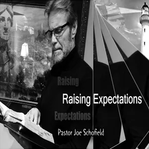 Raising Expectations, February 26, 2024