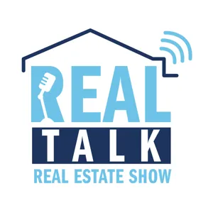 Ep. 62 The Real Talk Real Estate Show - Try That In My Small Town