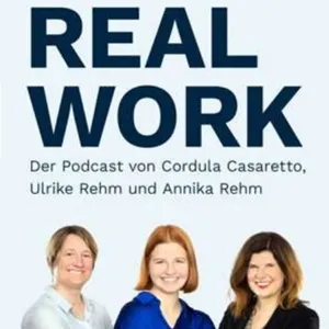 Real Work: erfüllend, produktiv, wegweisend