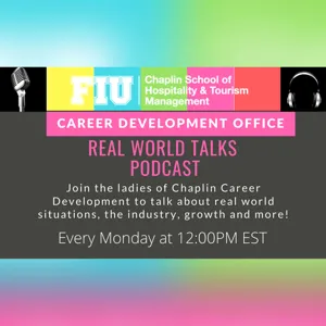 Real World Talks Podcast – Episode 9- Interview with Yuli Sosa, Special Events Manager & Real World Hospitality Tea