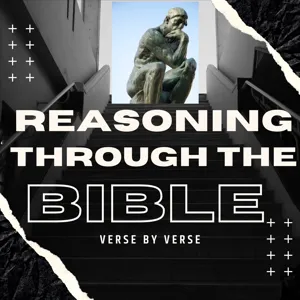 Federal Headship of Adam and Pelagianism || A Slice of Reasoning Through the Bible Episode