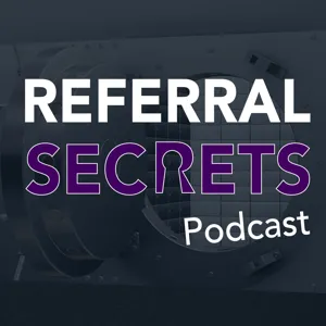 Being Referable - Generating Business Referrals Without Asking  with Stacey Brown Randall